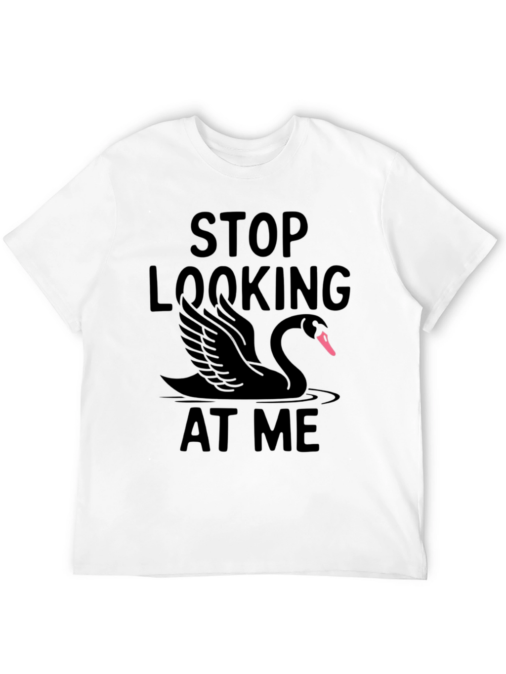 Stop Looking At Me Black Swan T-Shirt