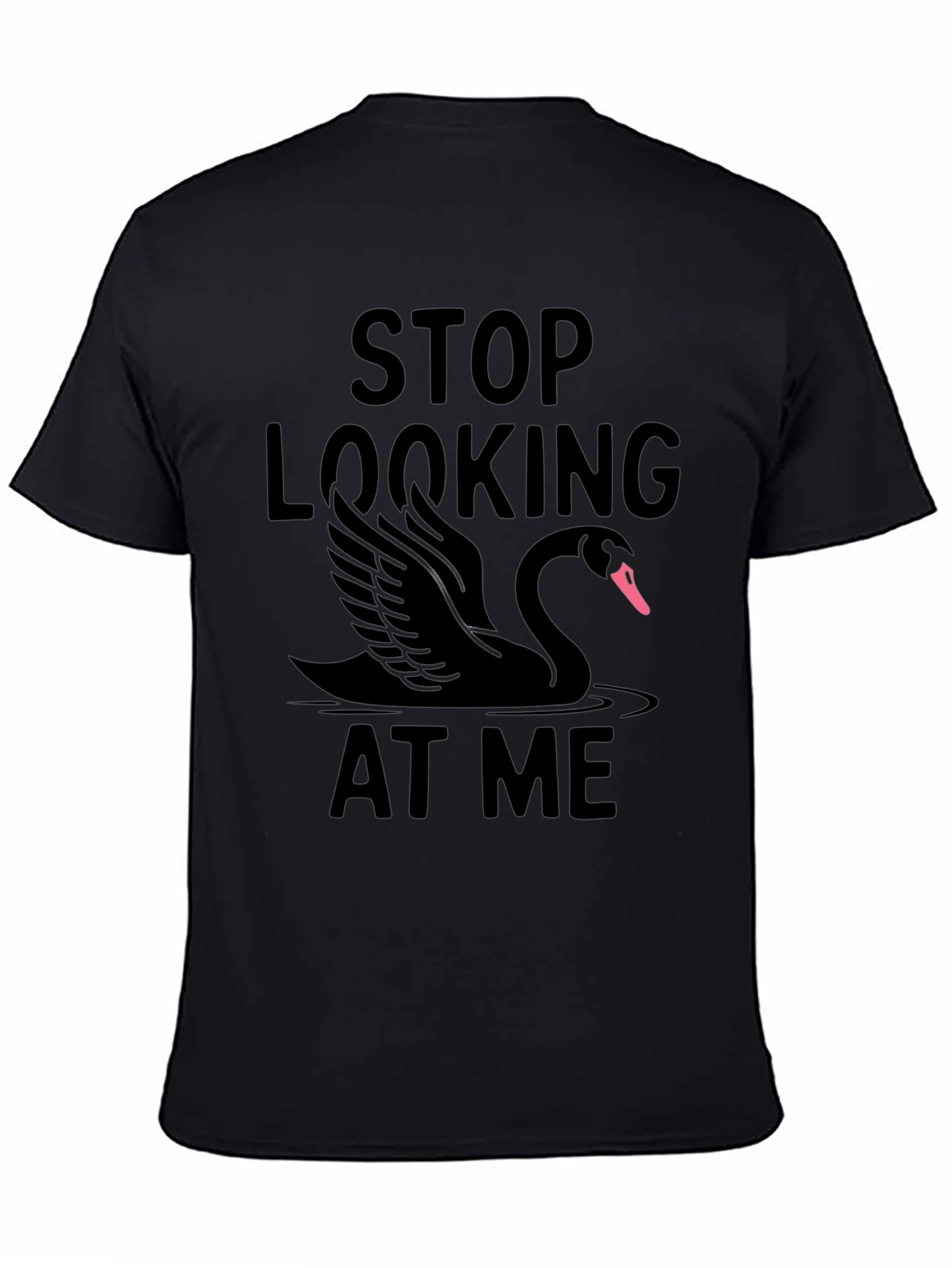 Stop Looking At Me Black Swan T-Shirt