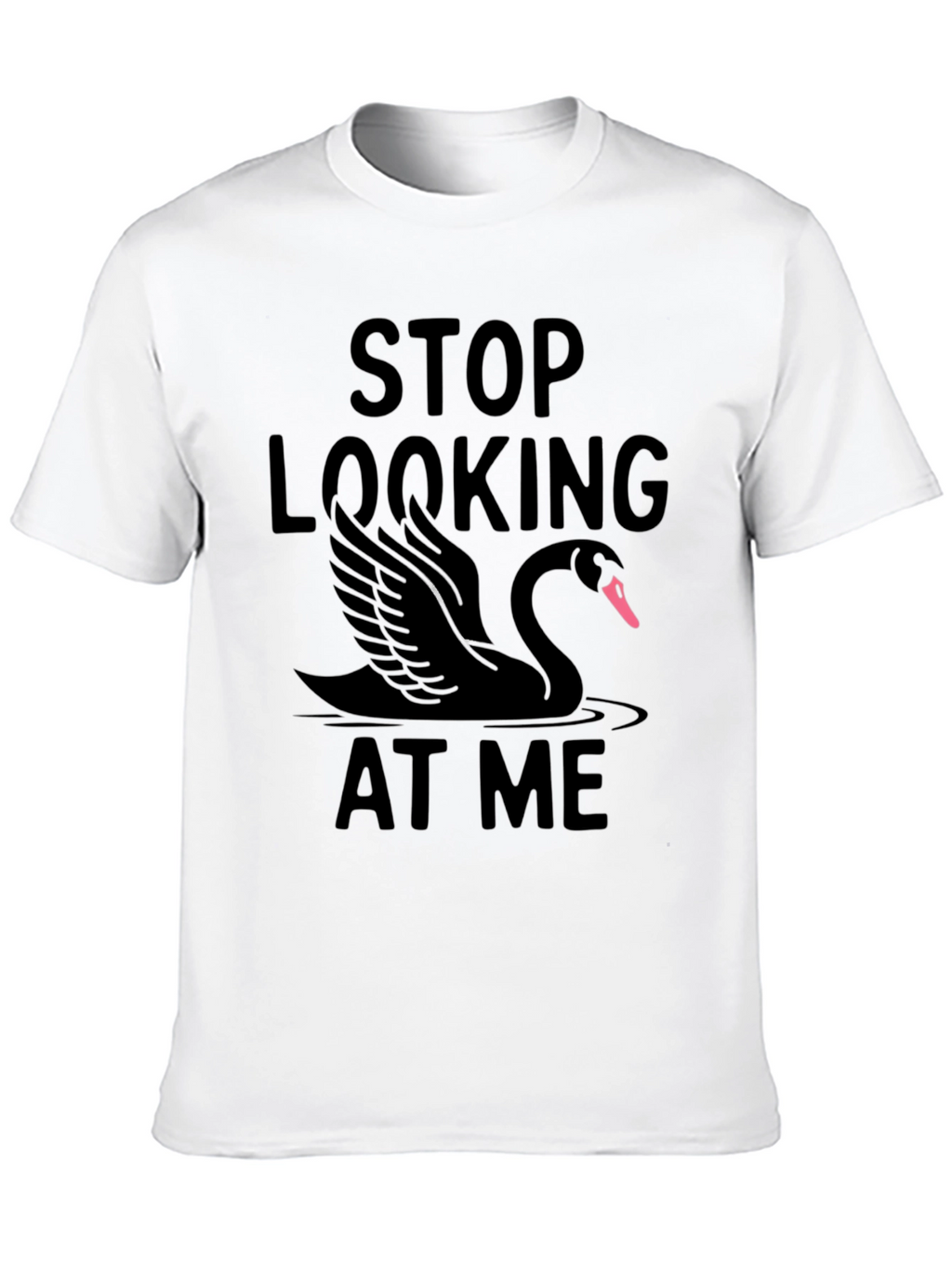Stop Looking At Me Black Swan T-Shirt