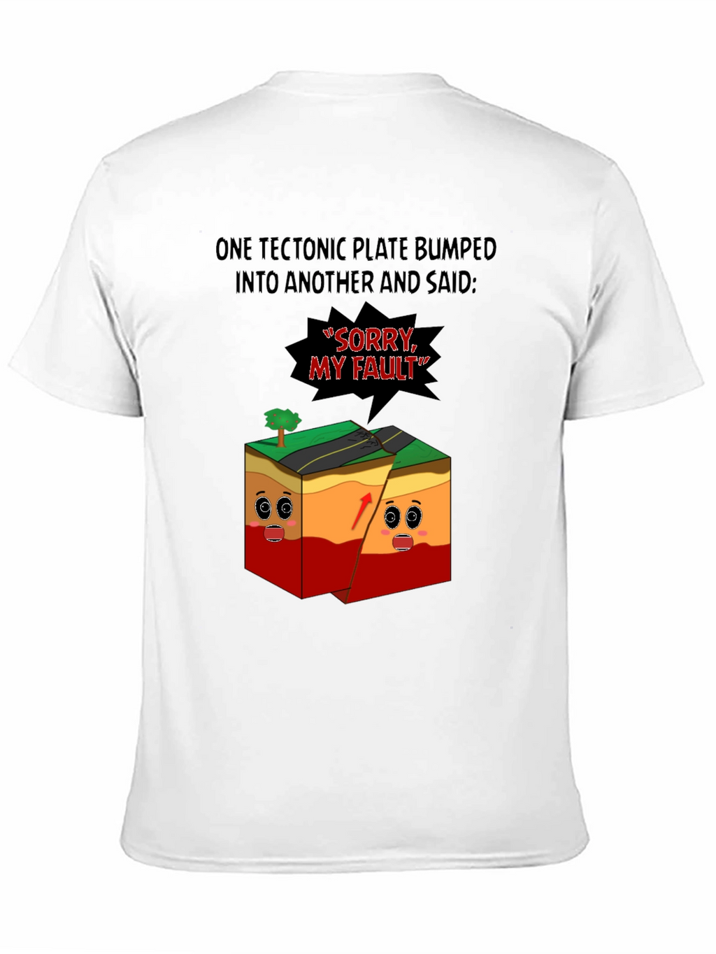 Funny Geology T-Shirt - Tectonic Plates Saying Sorry