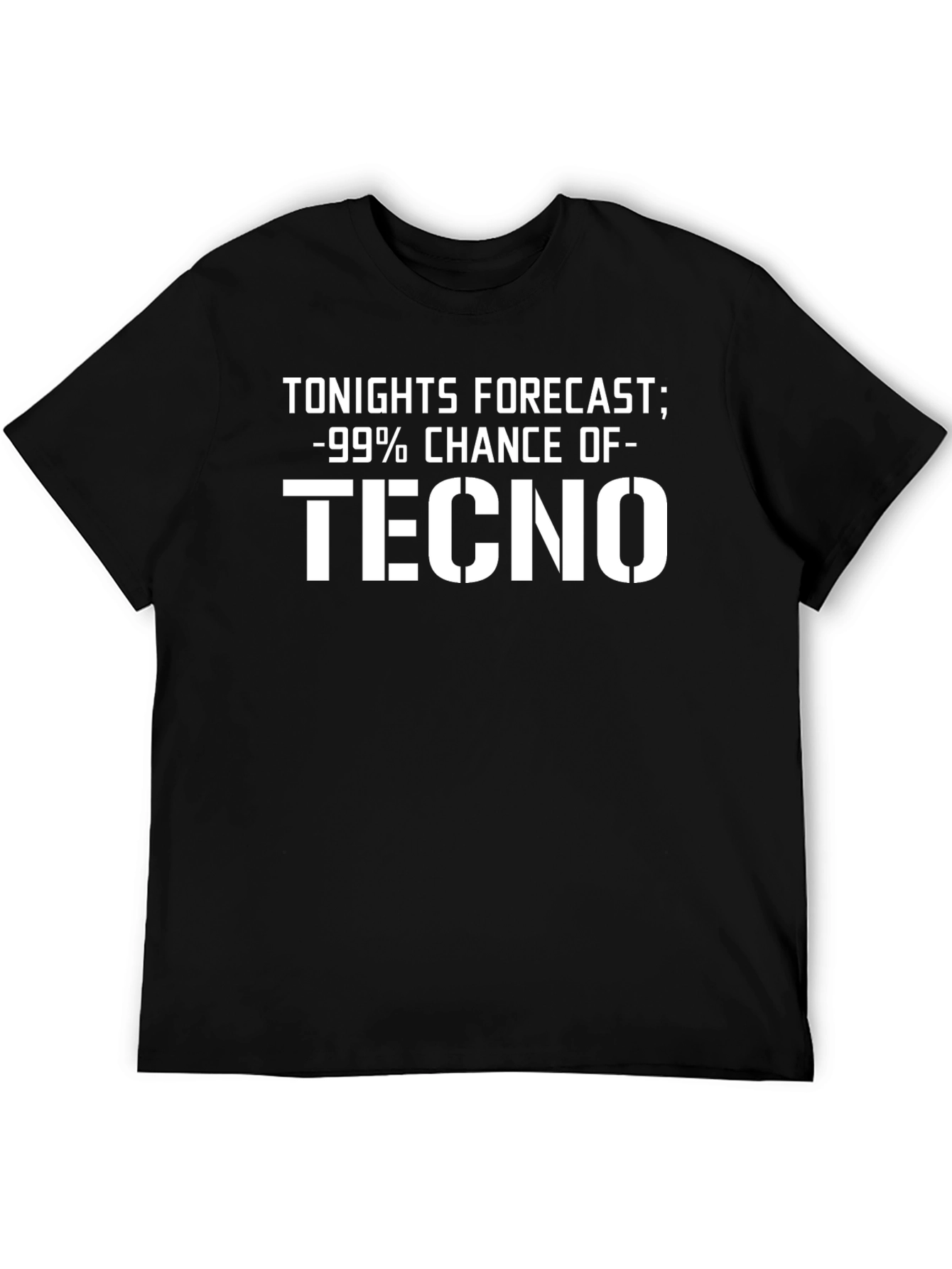 Tonights Forecast Techno T-Shirt