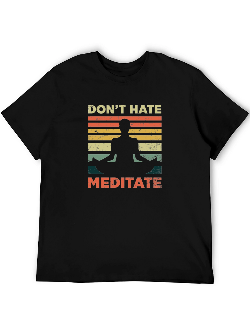 Dont Hate Meditate Graphic Tee