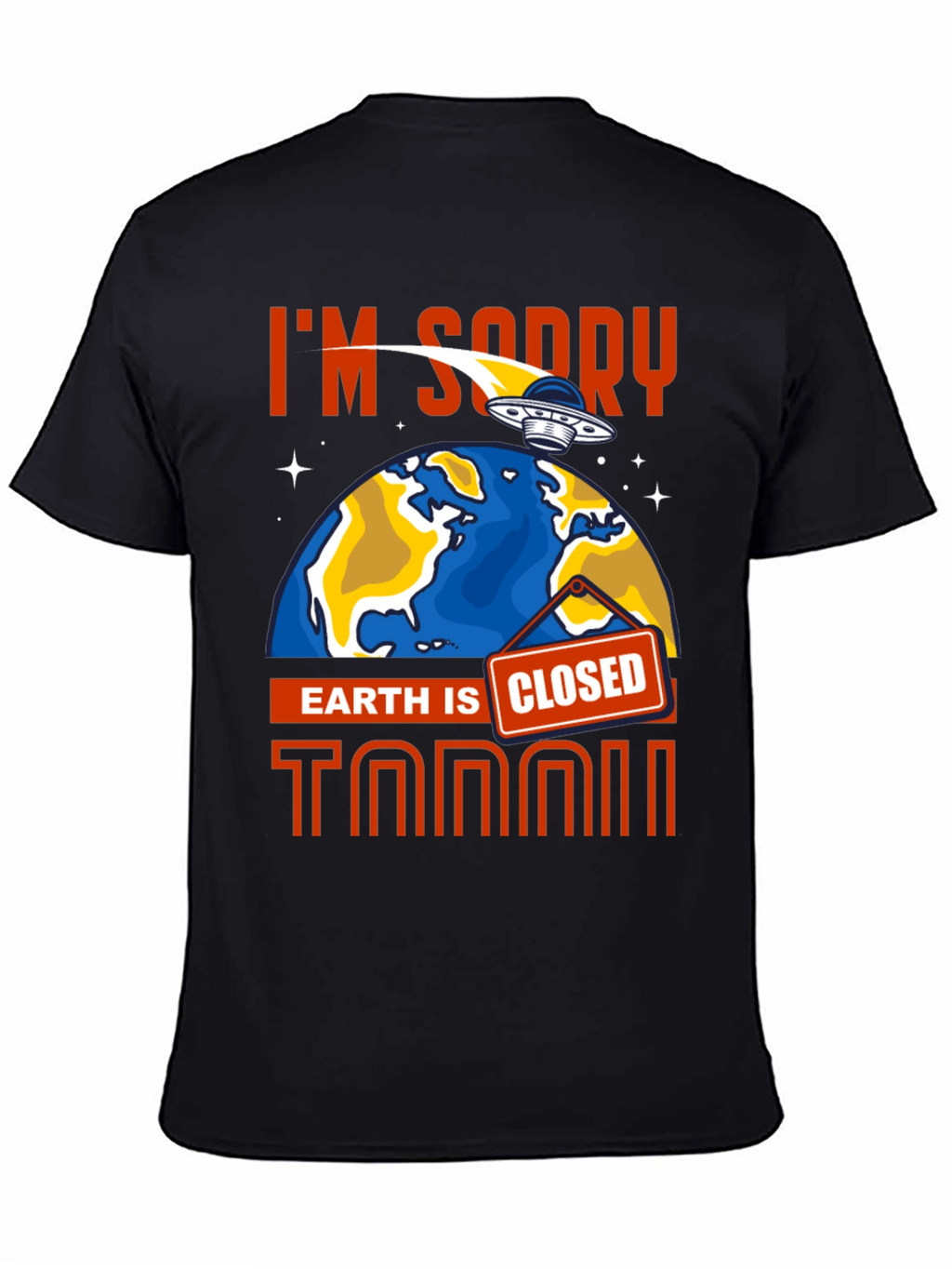Earth Is Closed T-Shirt Alien Graphic Tee