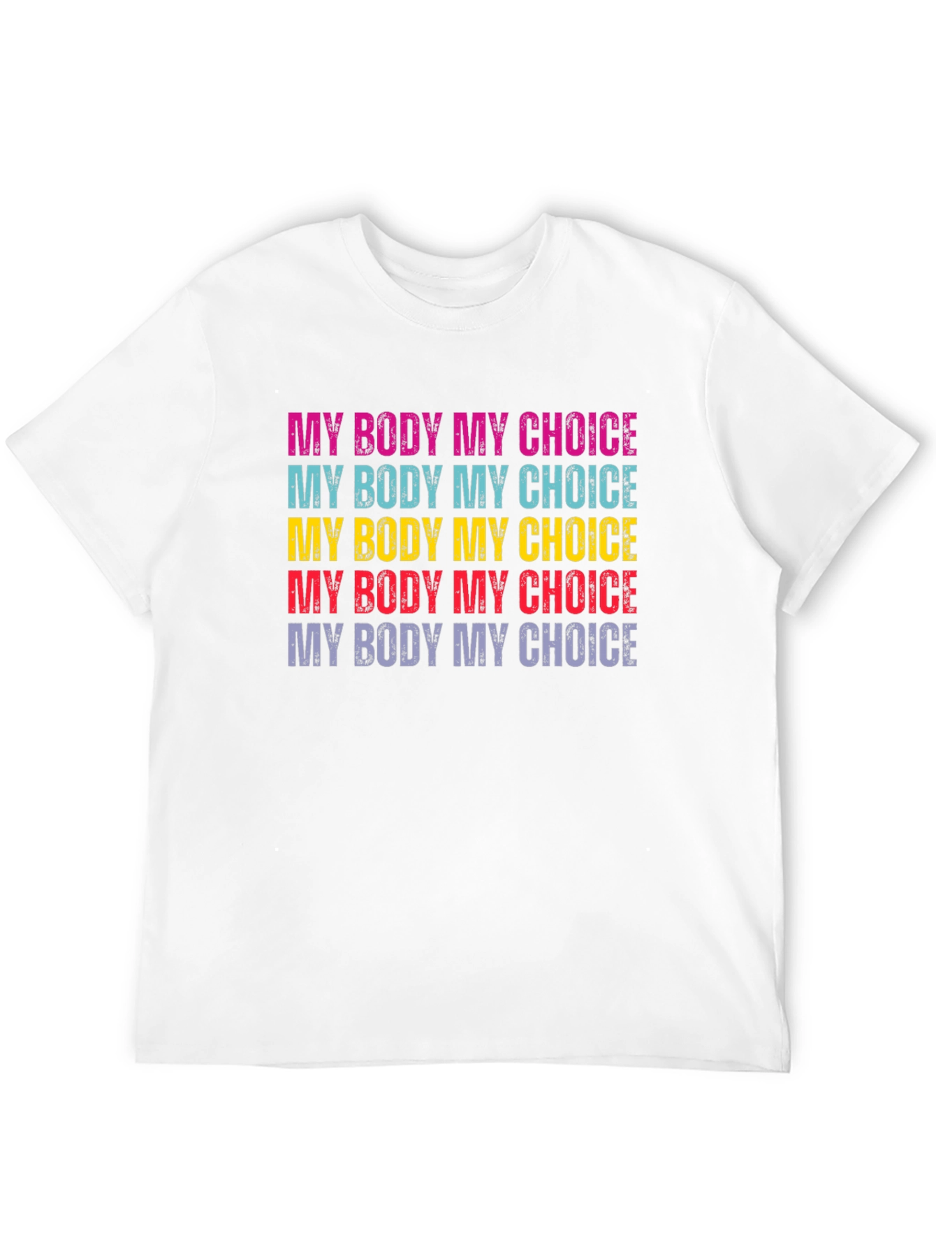 My Body My Choice Graphic Tee - Pro-Choice T-Shirt