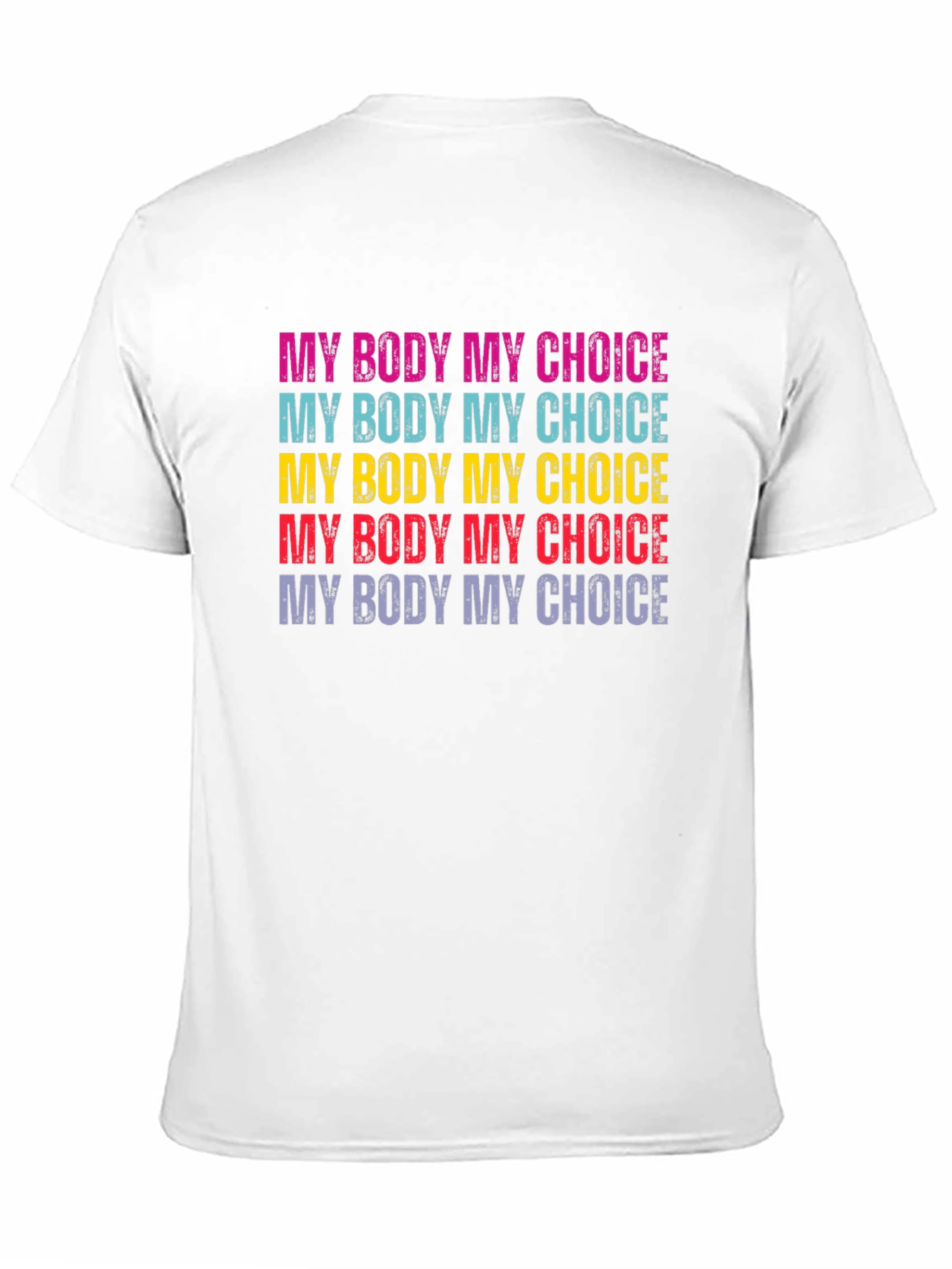 My Body My Choice Graphic Tee - Pro-Choice T-Shirt
