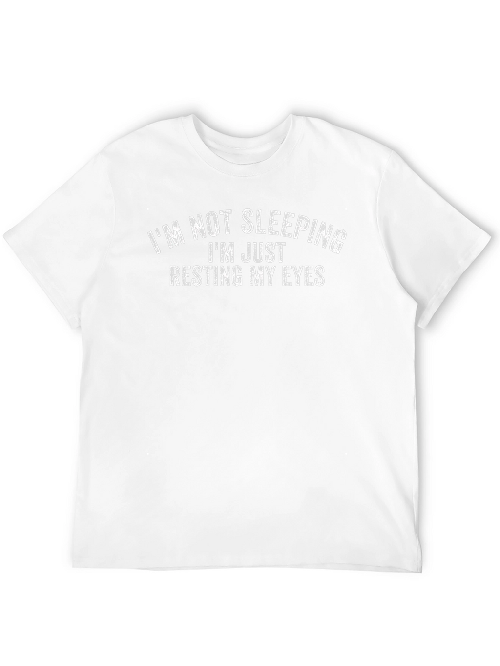 Resting My Eyes Graphic Tee - Funny Slogan T-Shirt