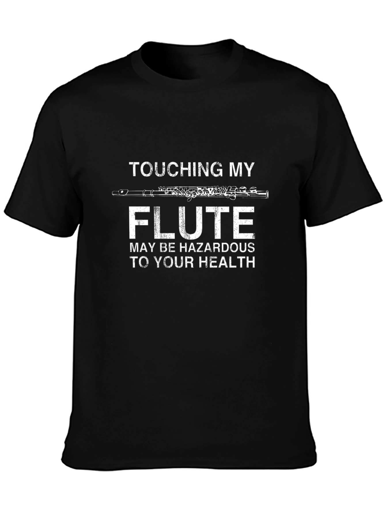 Touching My Flute Hazardous T-Shirt