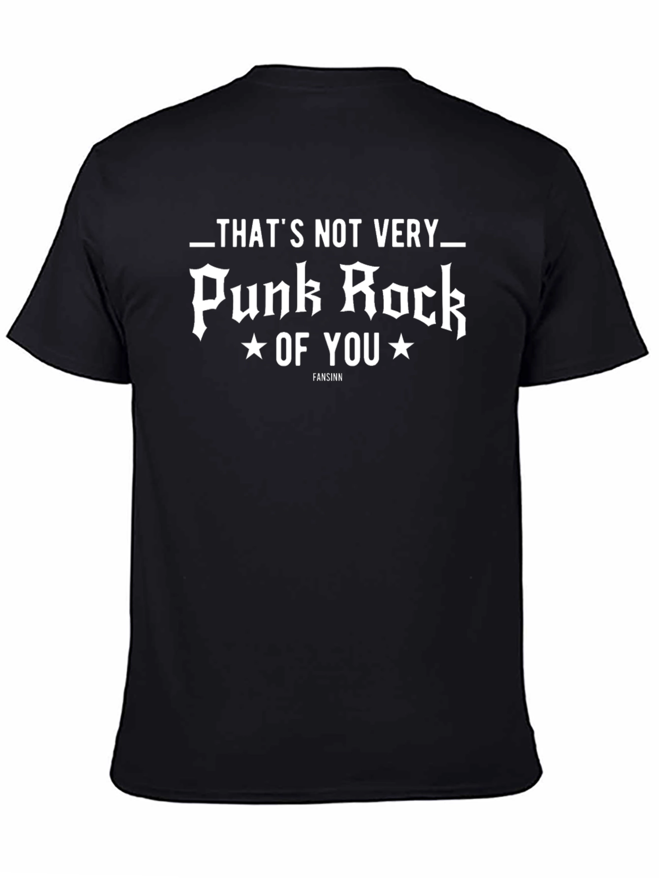 Punk Rock Graphic Tee - Thats Not Very Punk Rock of You