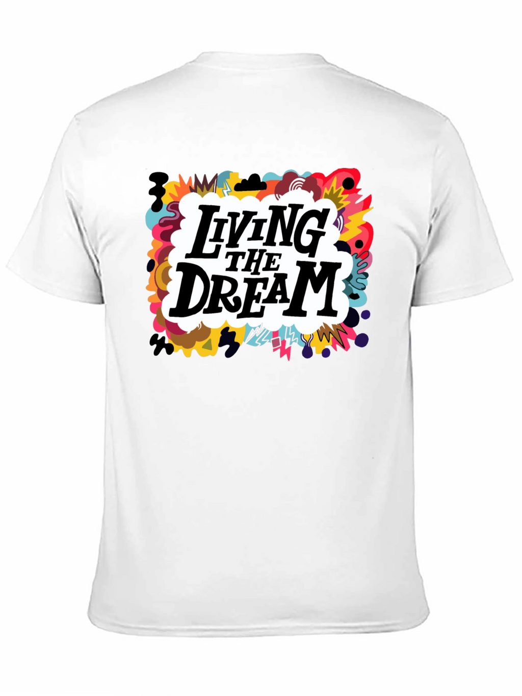 Living the Dream Graphic T-Shirt