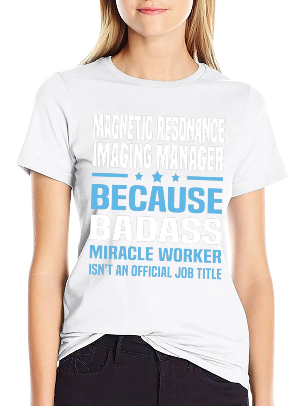MRI Manager Badass T-Shirt