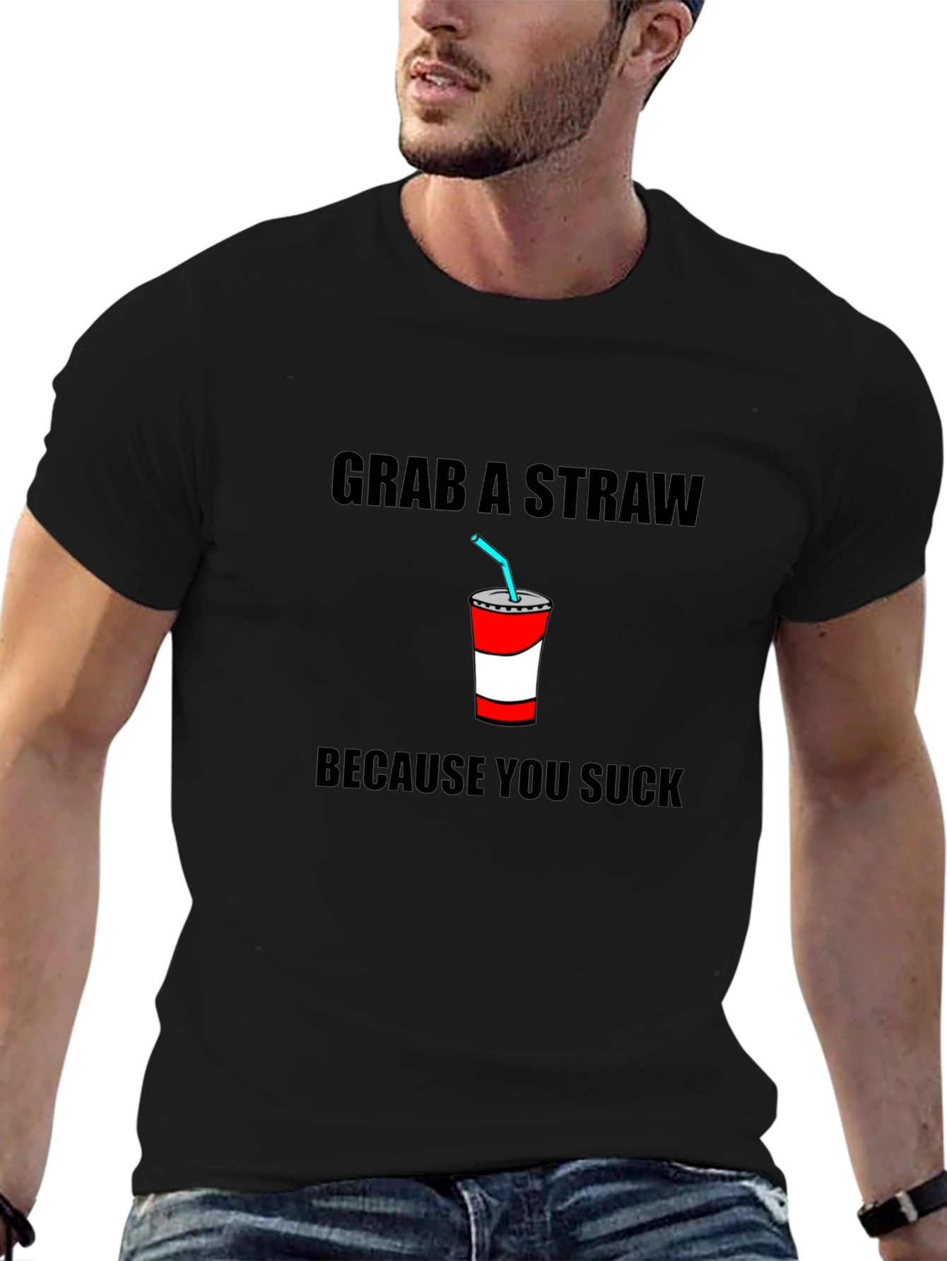 Grab A Straw T-Shirt - Funny Sarcastic Tee