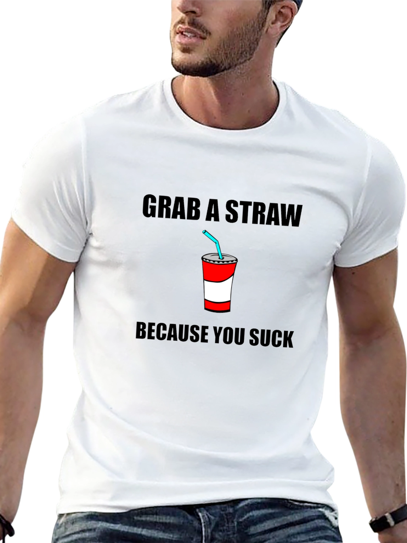 Grab A Straw T-Shirt - Funny Sarcastic Tee