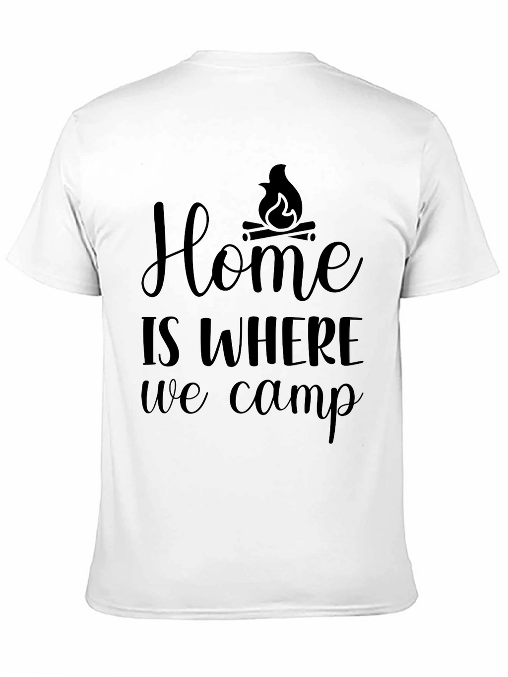 Camping T-Shirt - Home Is Where We Camp