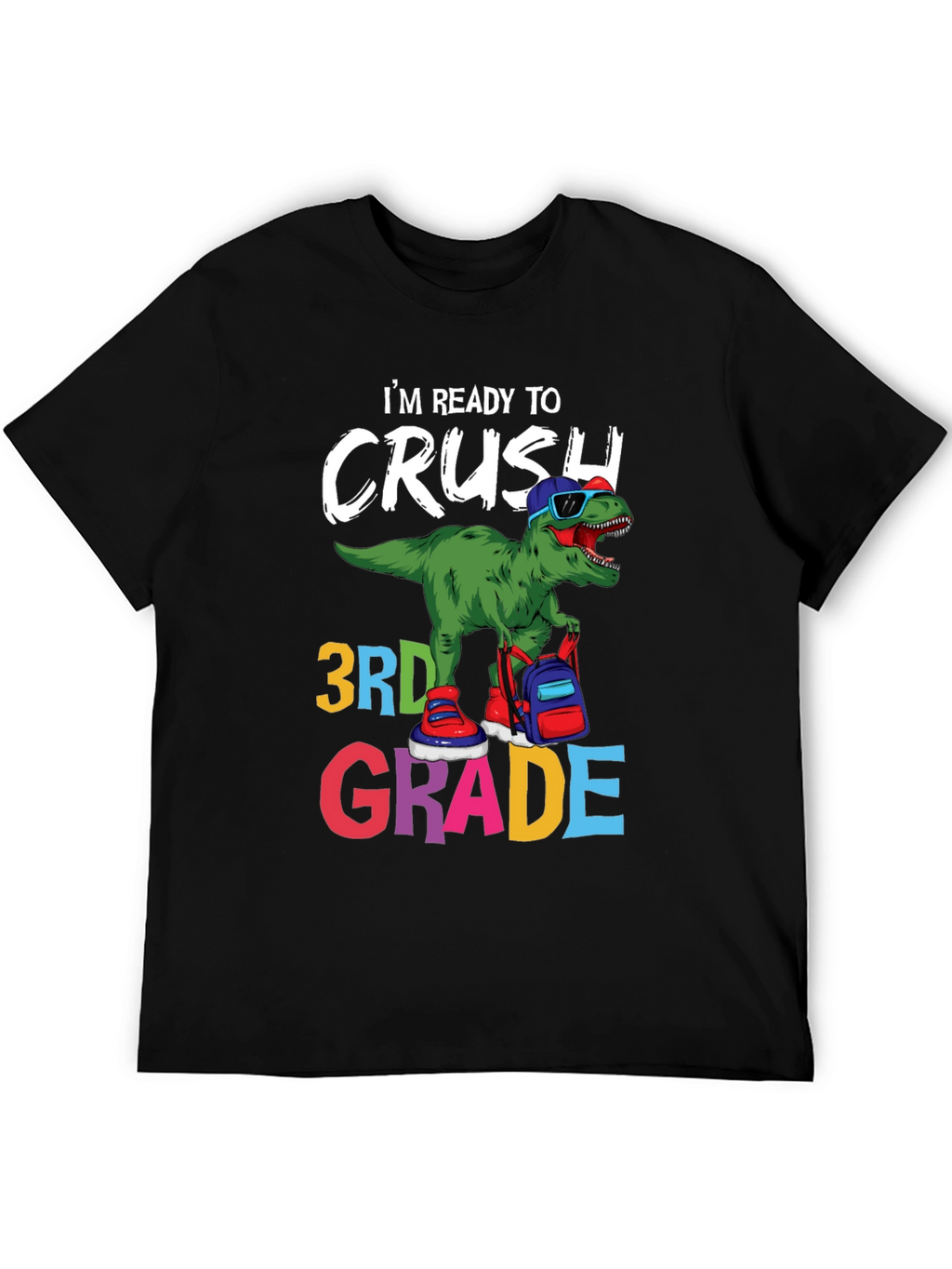 Ready to Crush 3rd Grade T-Shirt