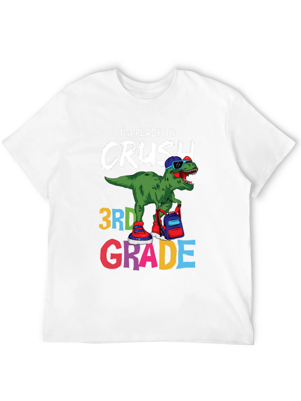 Ready to Crush 3rd Grade T-Shirt