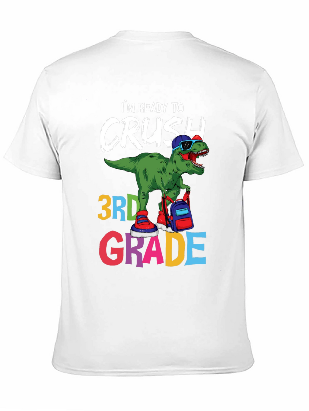 Ready to Crush 3rd Grade T-Shirt