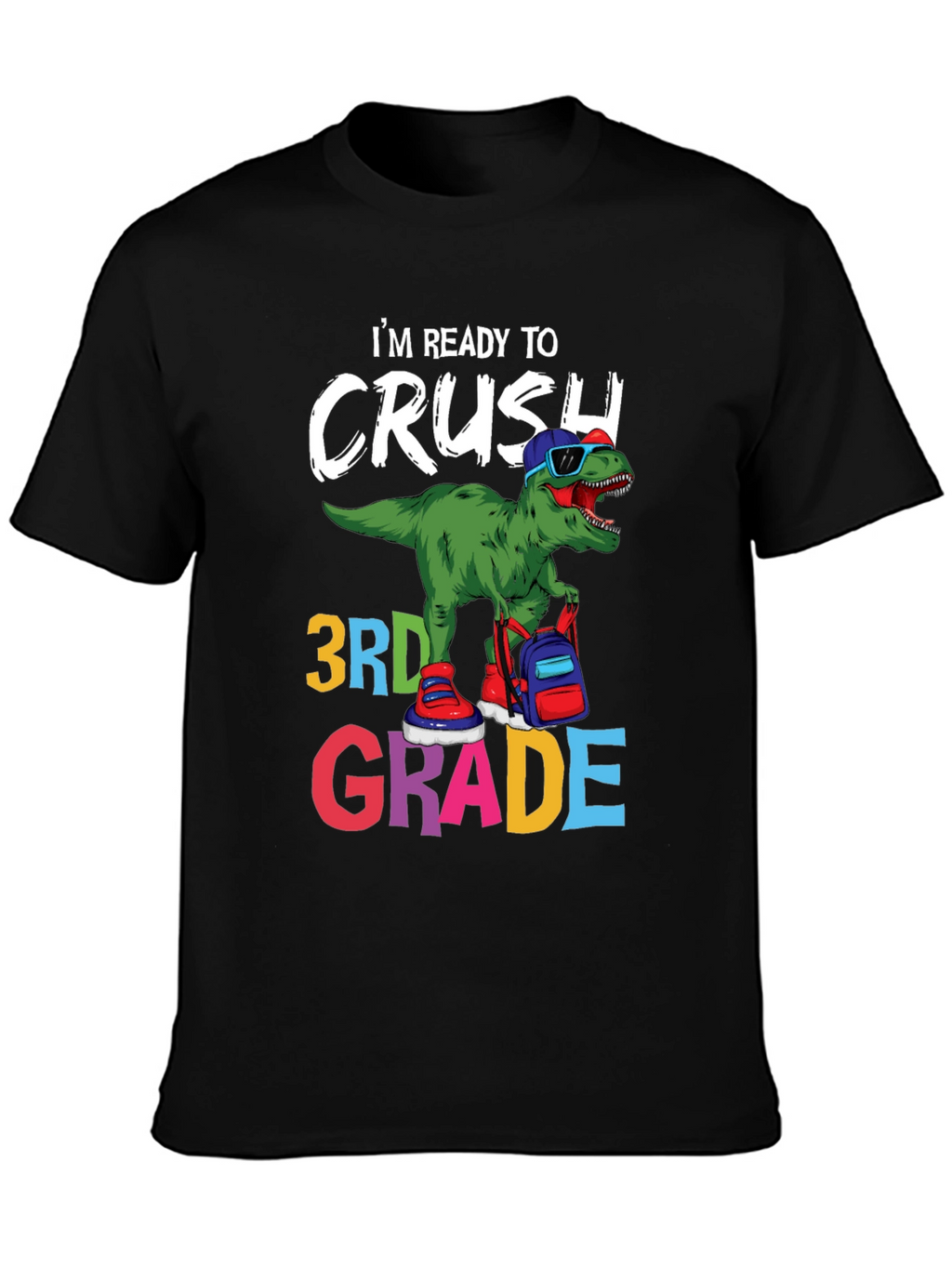 Ready to Crush 3rd Grade T-Shirt
