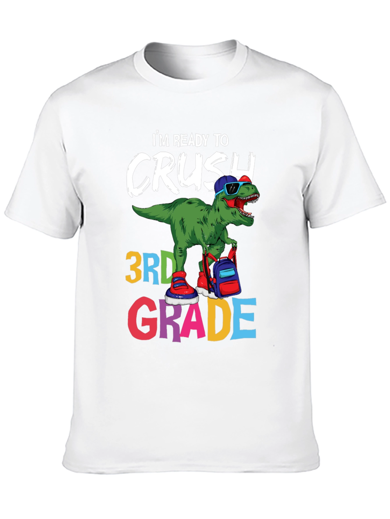 Ready to Crush 3rd Grade T-Shirt