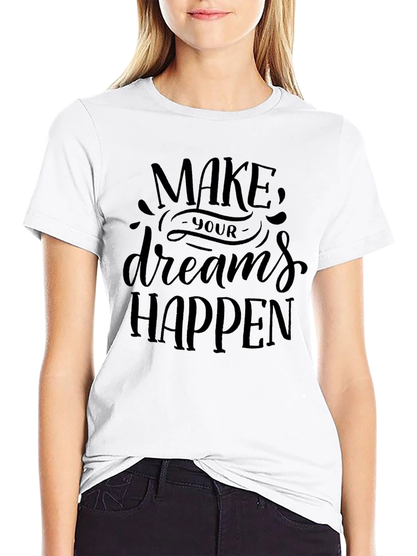 Inspirational Graphic Tee - Make Your Dreams Happen