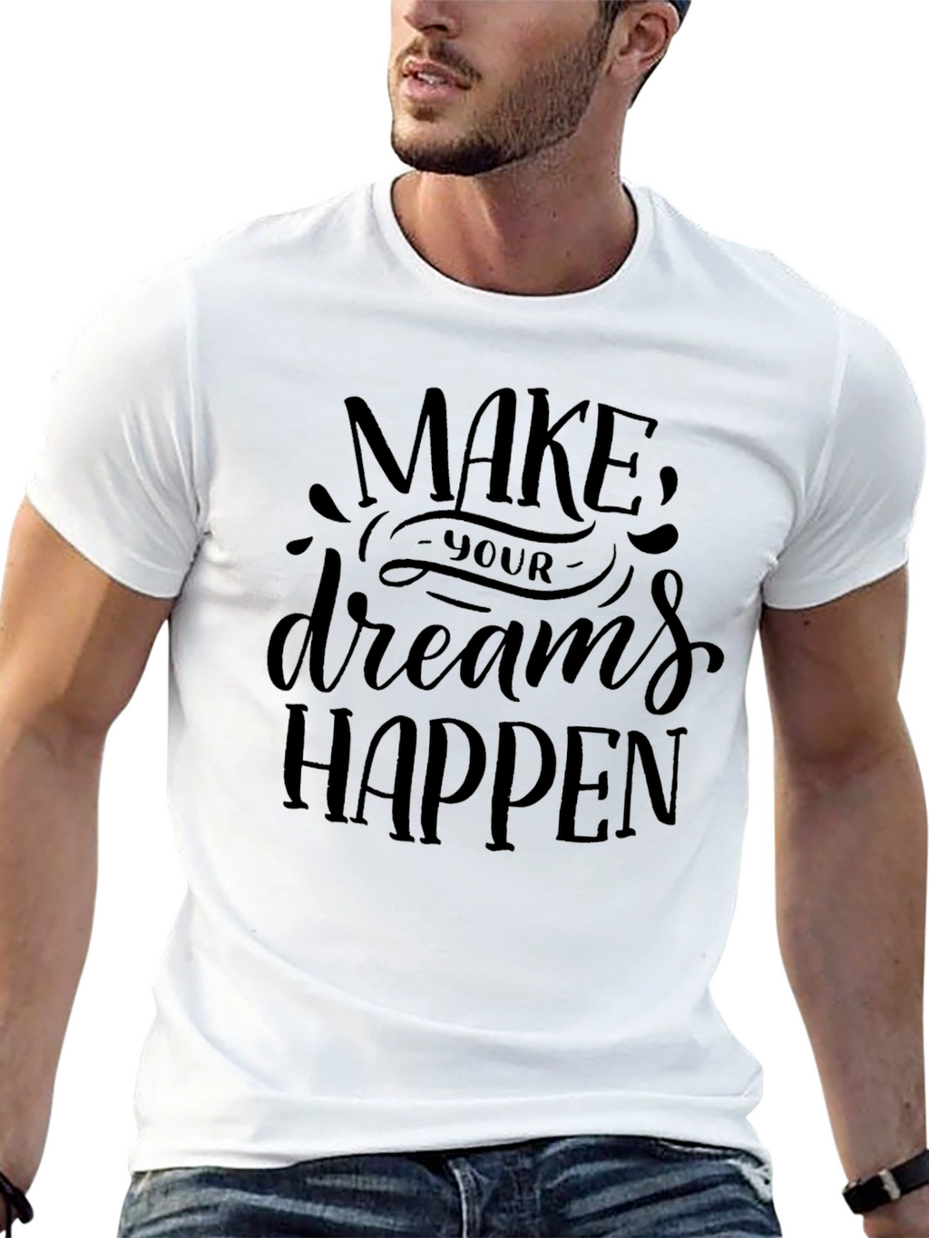 Inspirational Graphic Tee - Make Your Dreams Happen
