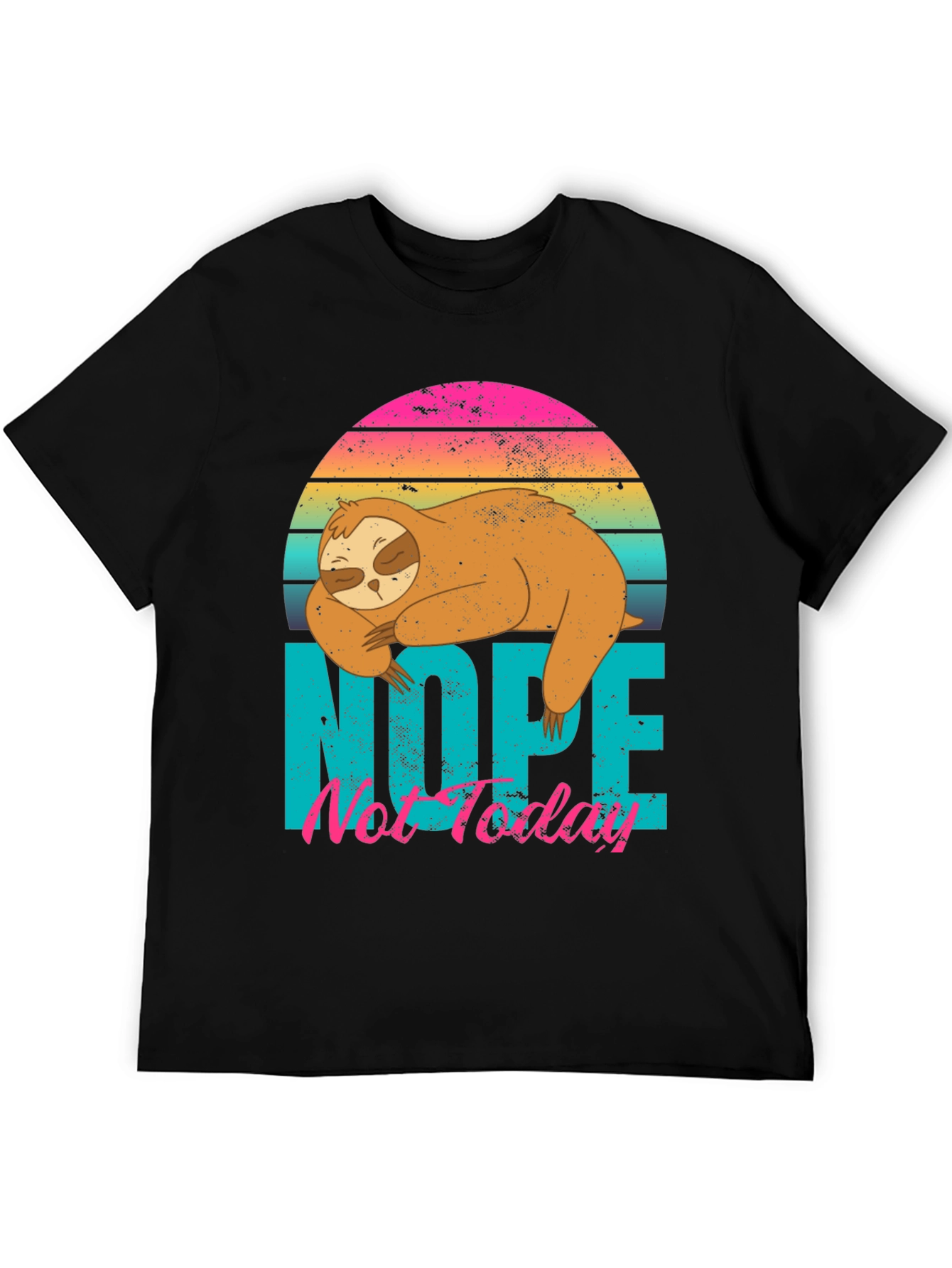 Nope Not Today Sloth Graphic T-Shirt