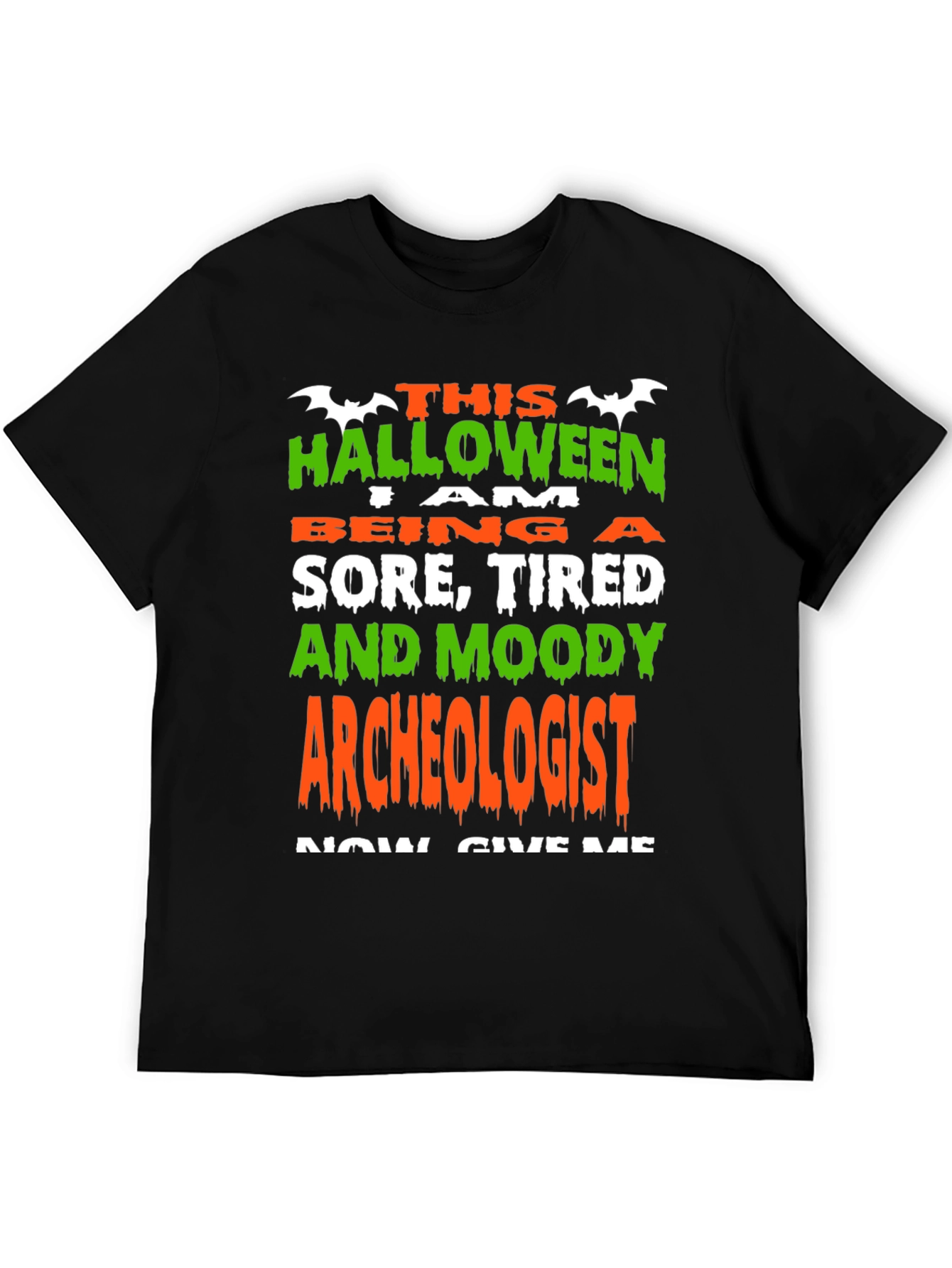 Halloween Archeologist T-Shirt - Sore Tired & Moody