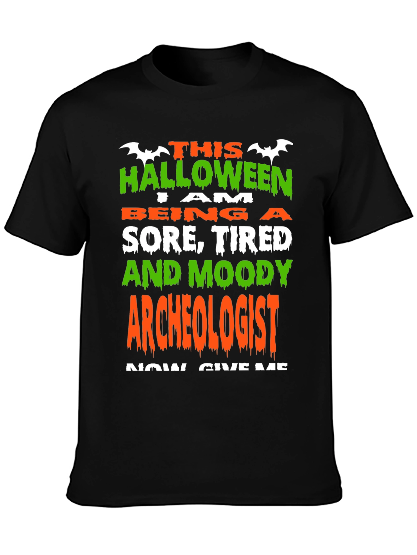 Halloween Archeologist T-Shirt - Sore Tired & Moody