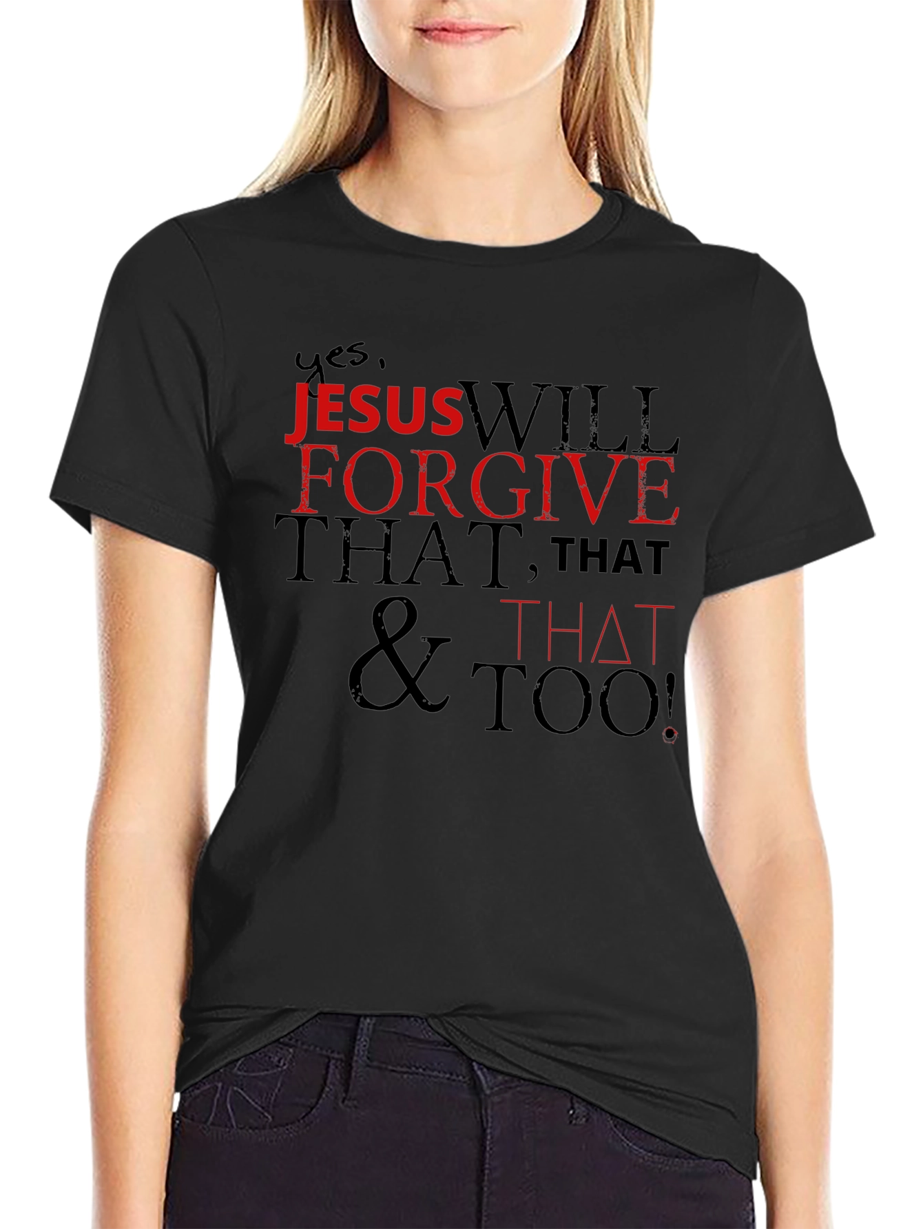 Jesus Will Forgive T-Shirt - Christian Apparel