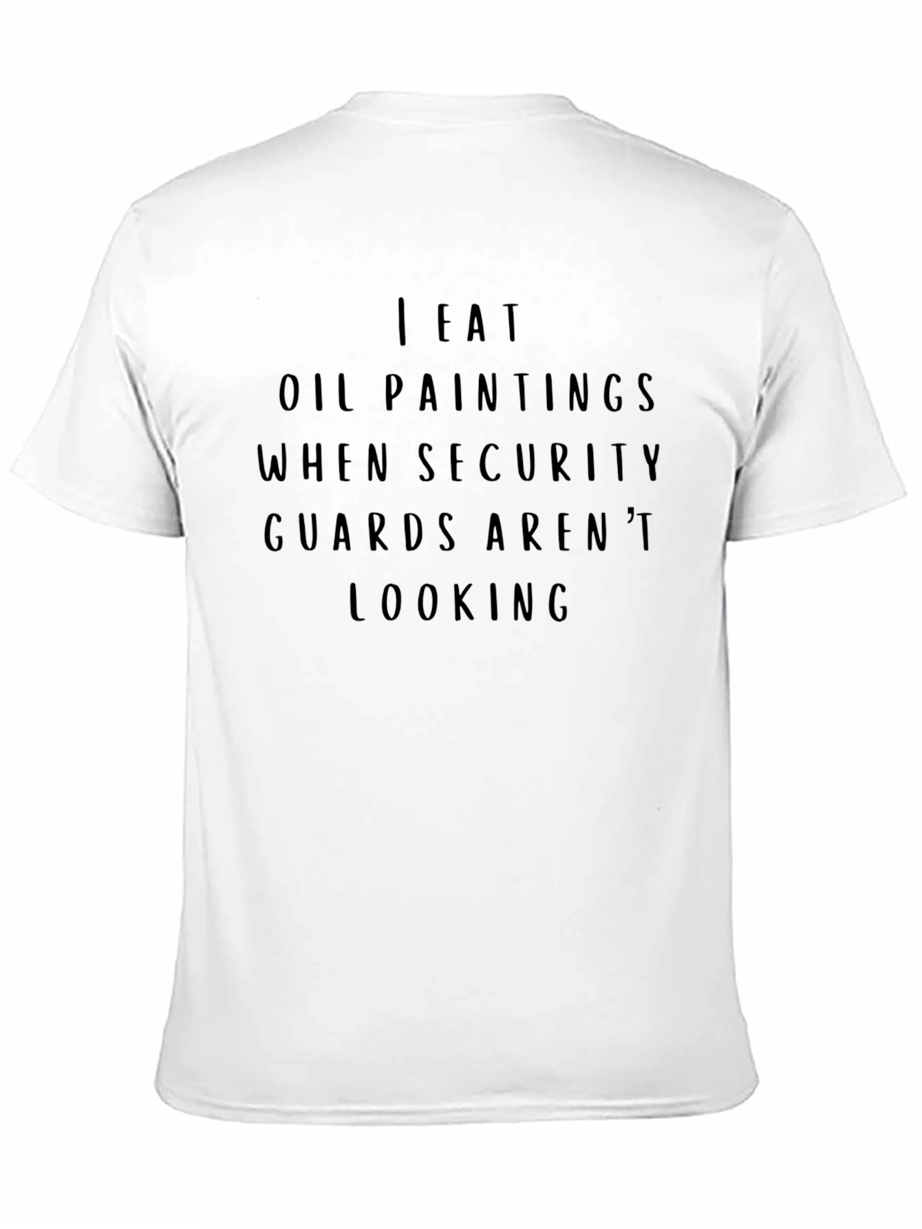 Funny I Eat Oil Paintings Black T-Shirt