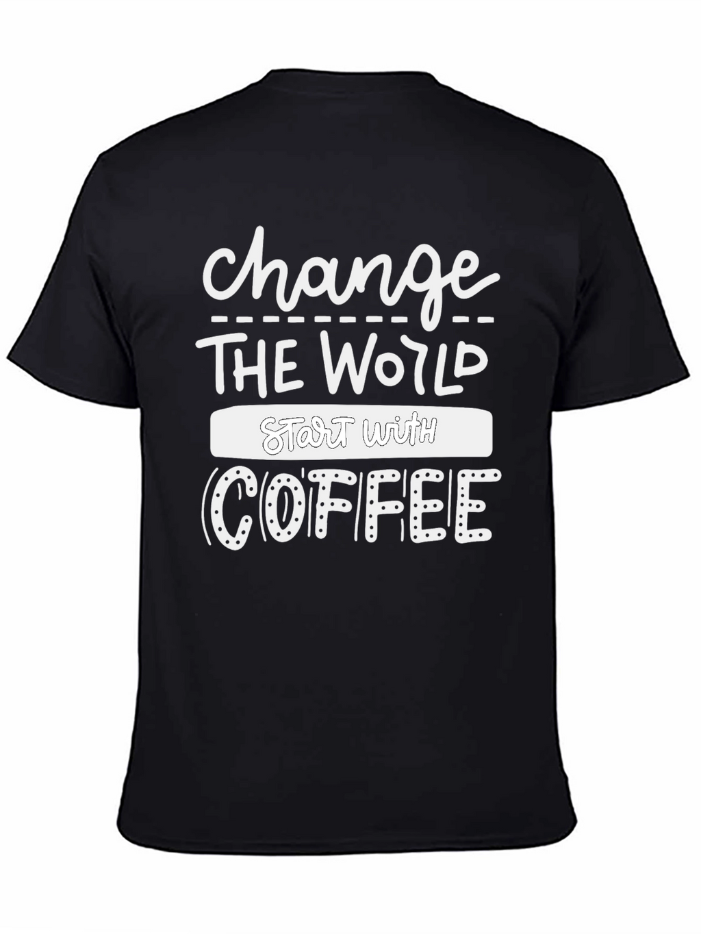 Change the World Coffee T-Shirt - Black
