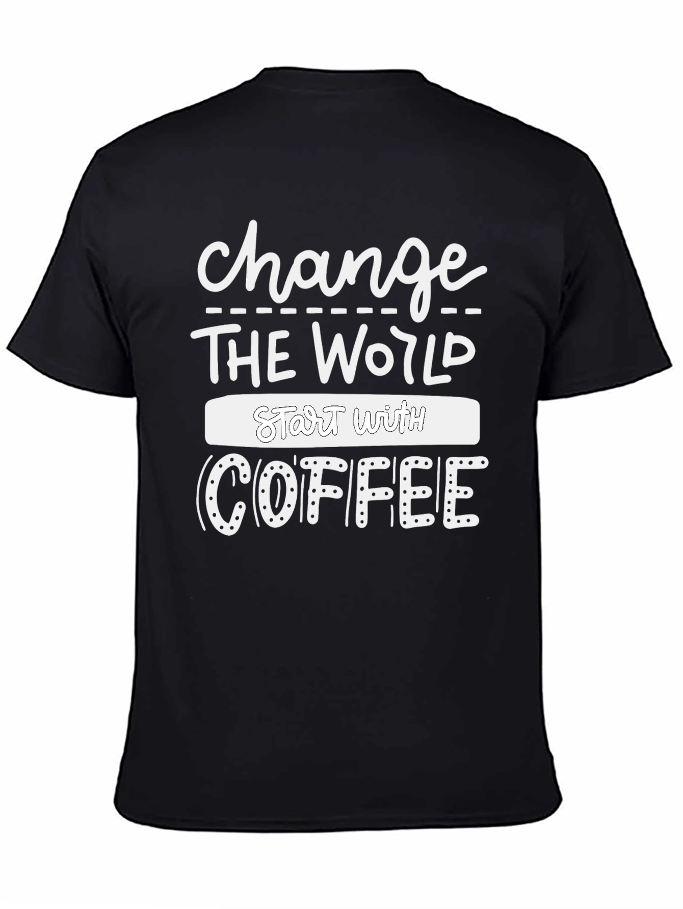 Change the World Coffee T-Shirt - Black