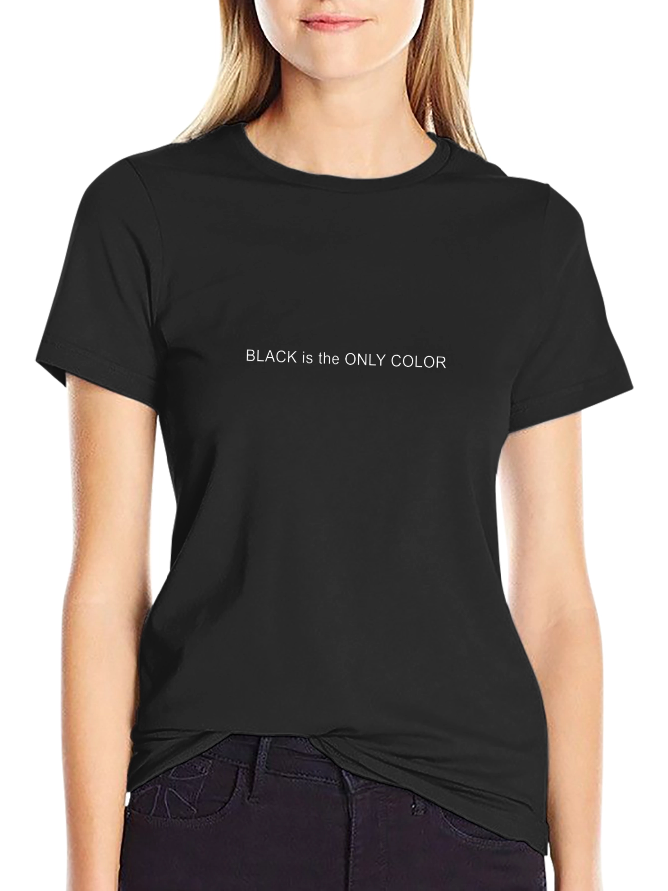 Black Is The Only Color T-Shirt Minimalist Statement Tee
