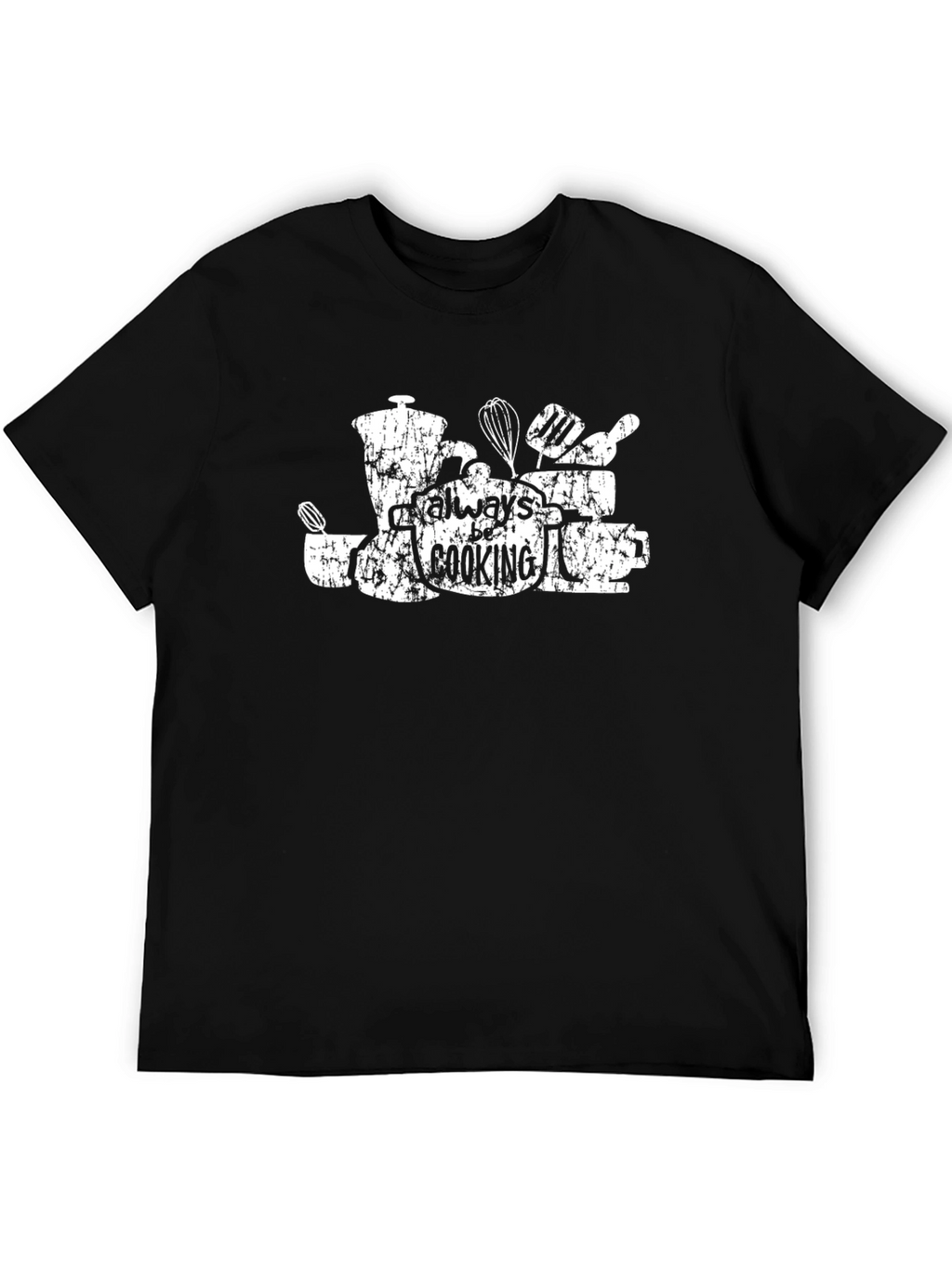 Always Be Cooking T-Shirt - Chef Gift Tee