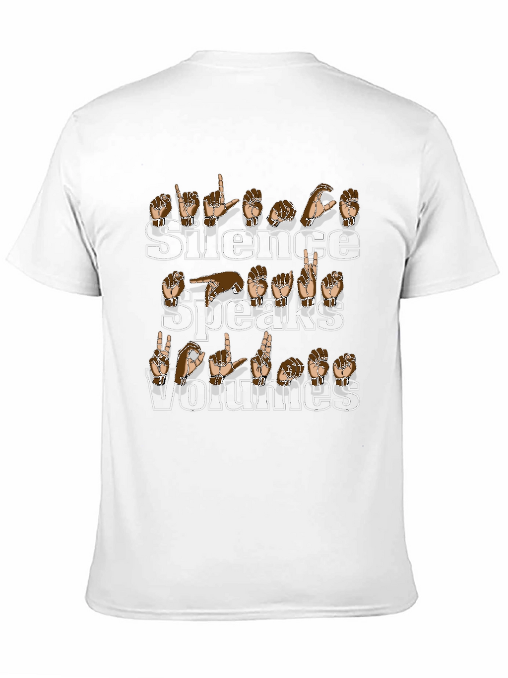 Silence Speaks Volumes Sign Language T-Shirt