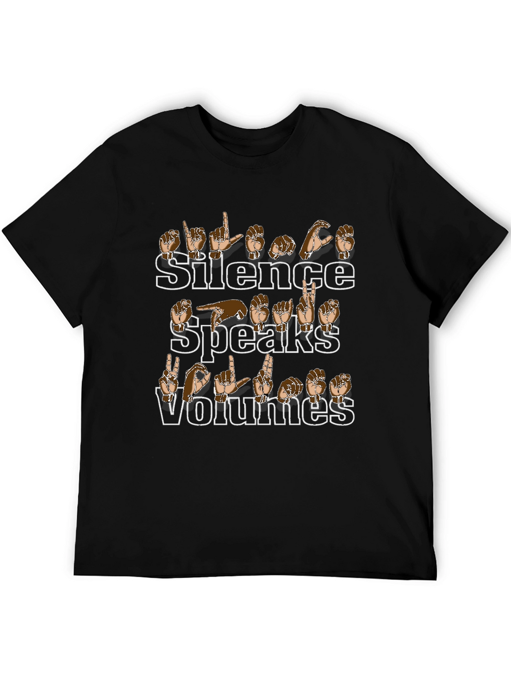 Silence Speaks Volumes Sign Language T-Shirt