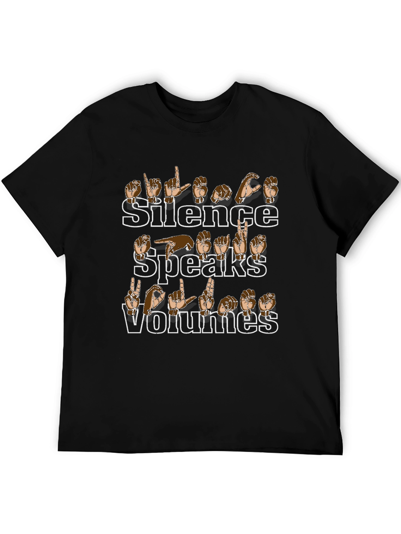 Silence Speaks Volumes Sign Language T-Shirt