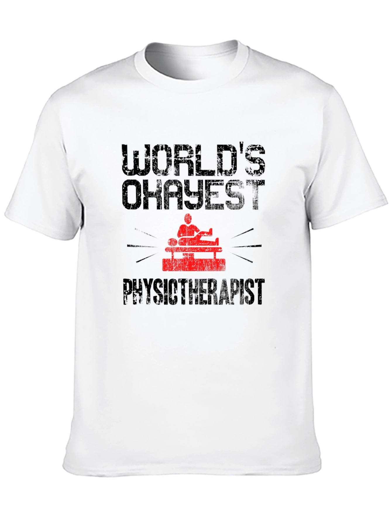 Worlds Okayest Physiotherapist Graphic Tee