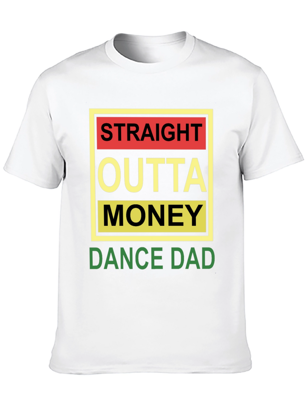 Straight Outta Money Dance Dad Black Tee