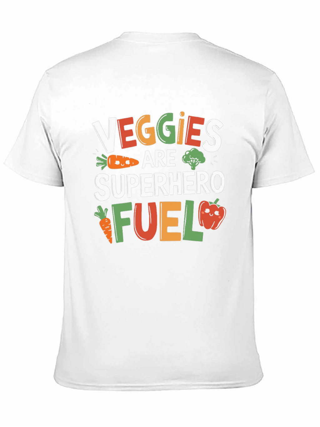 Veggies are Superhero Fuel T-Shirt