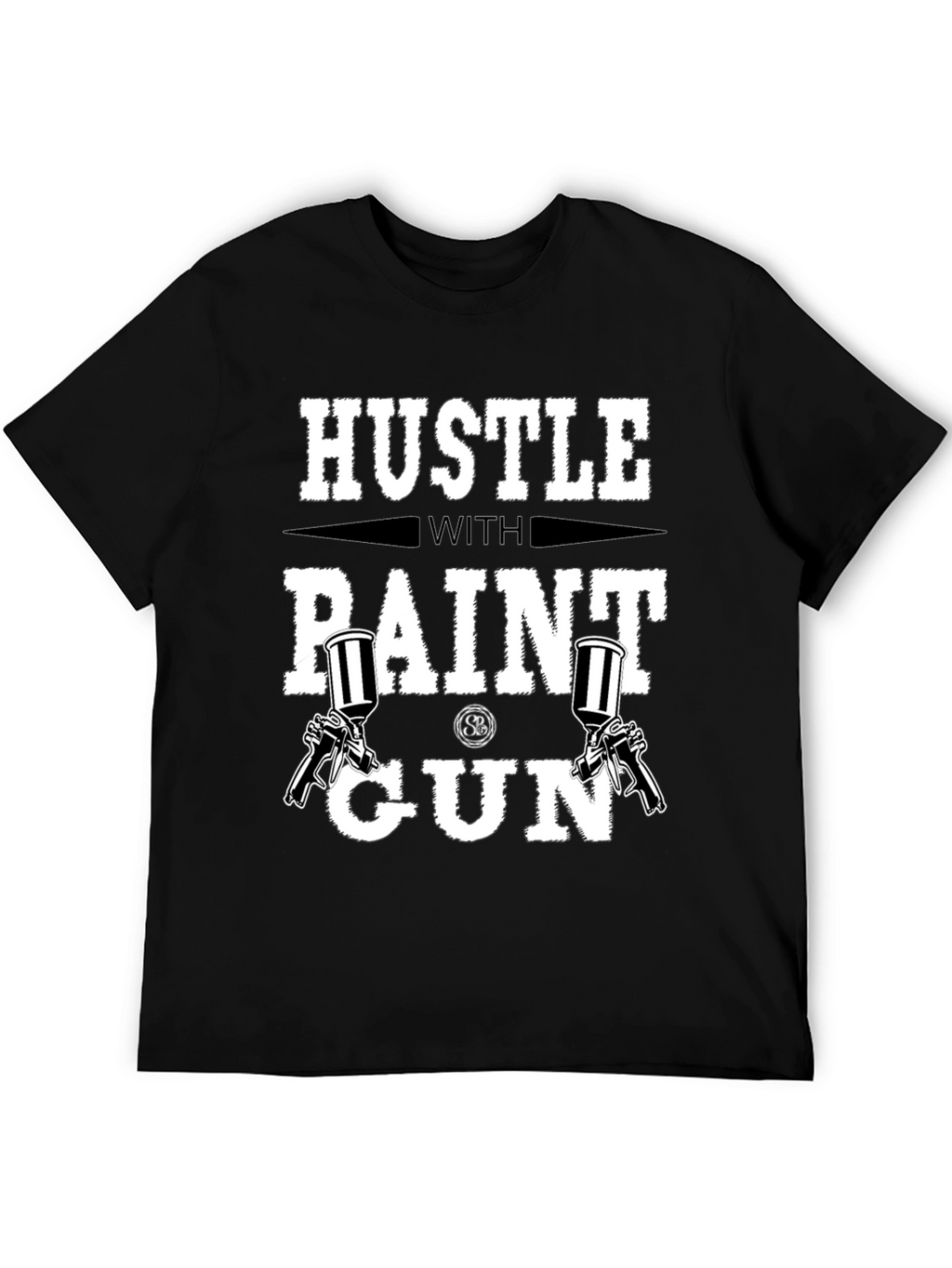 Hustle with Paint Gun Black T-Shirt