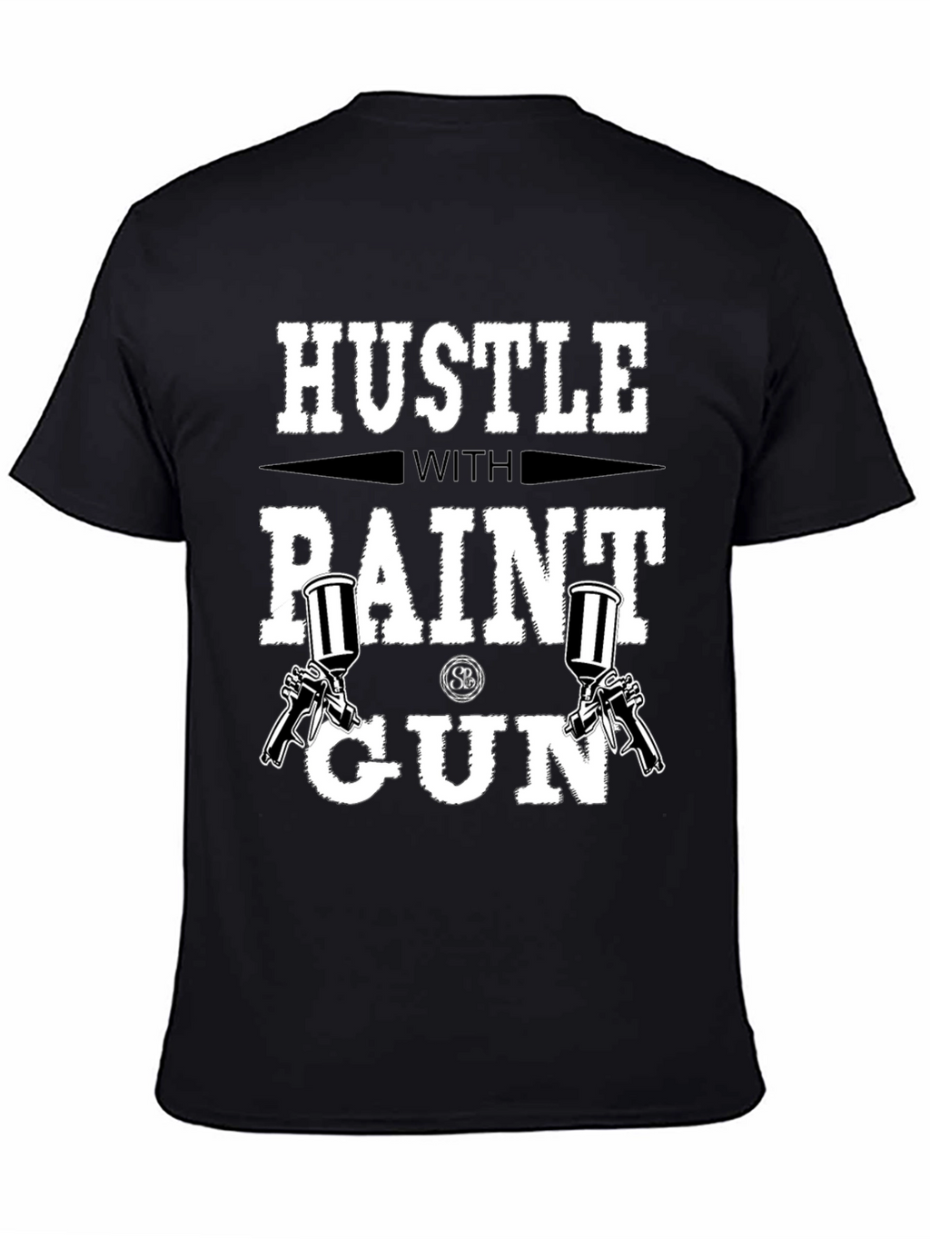 Hustle with Paint Gun Black T-Shirt