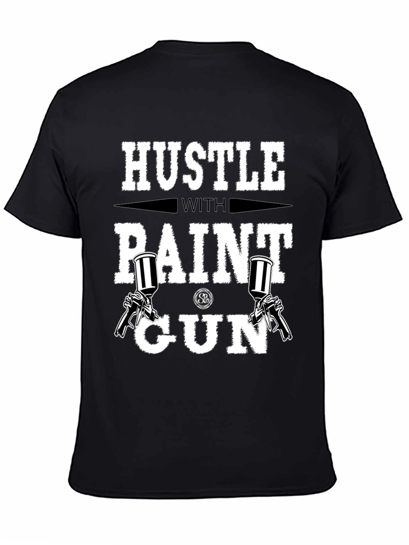 Hustle with Paint Gun Black T-Shirt
