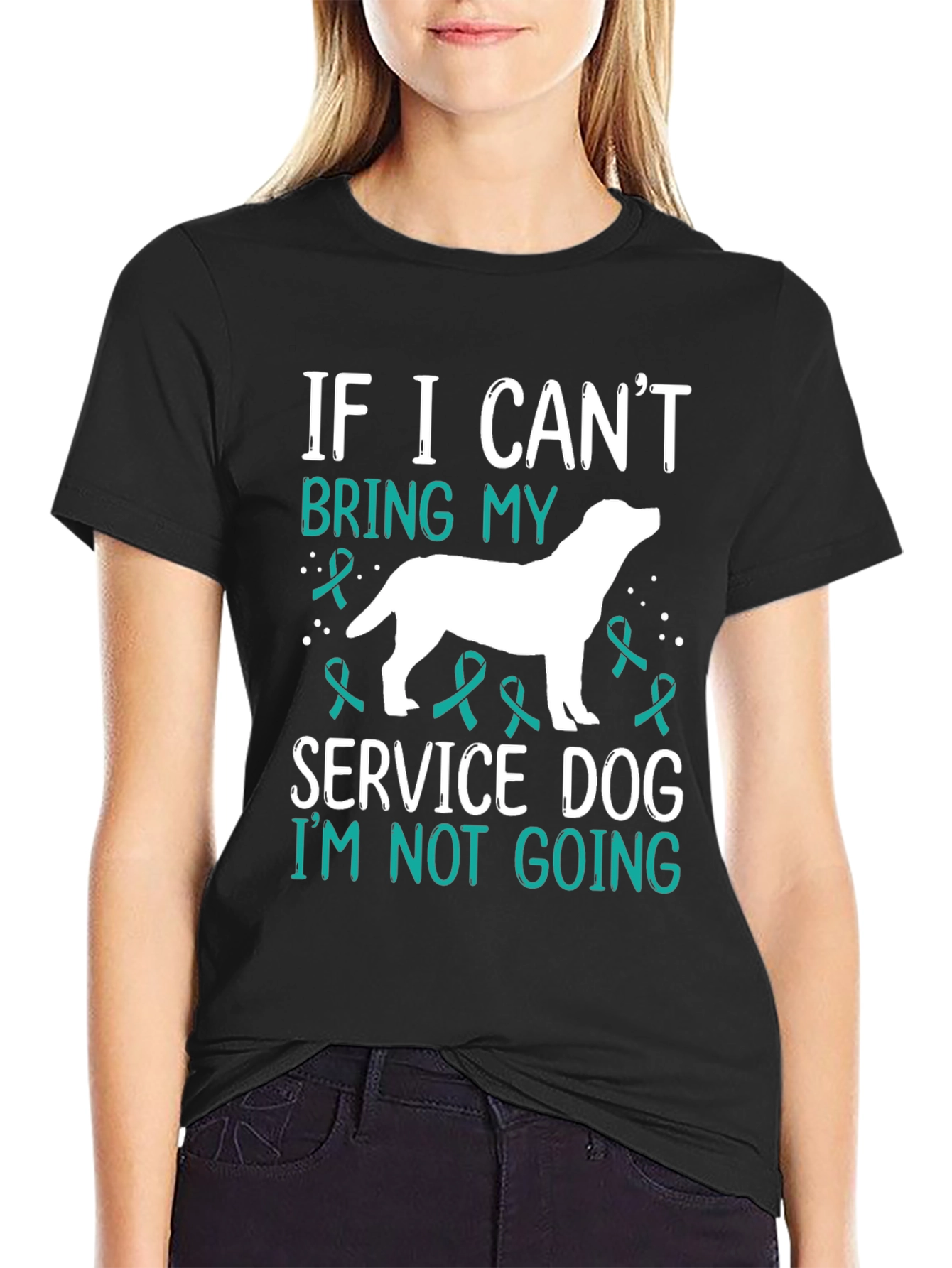 Service Dog T-Shirt - If I Cant Bring My Dog