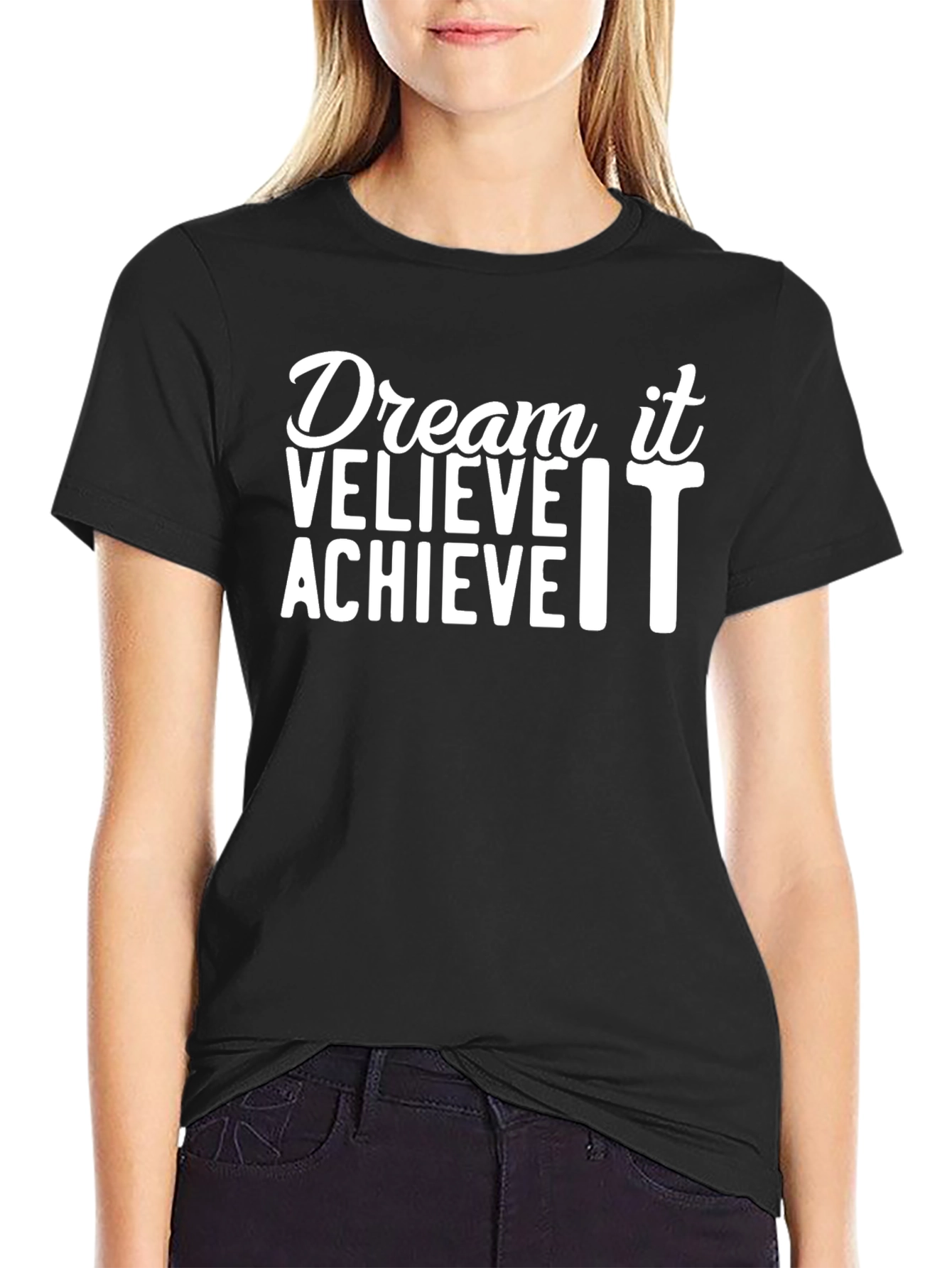 Dream Believe Achieve Motivational T-Shirt