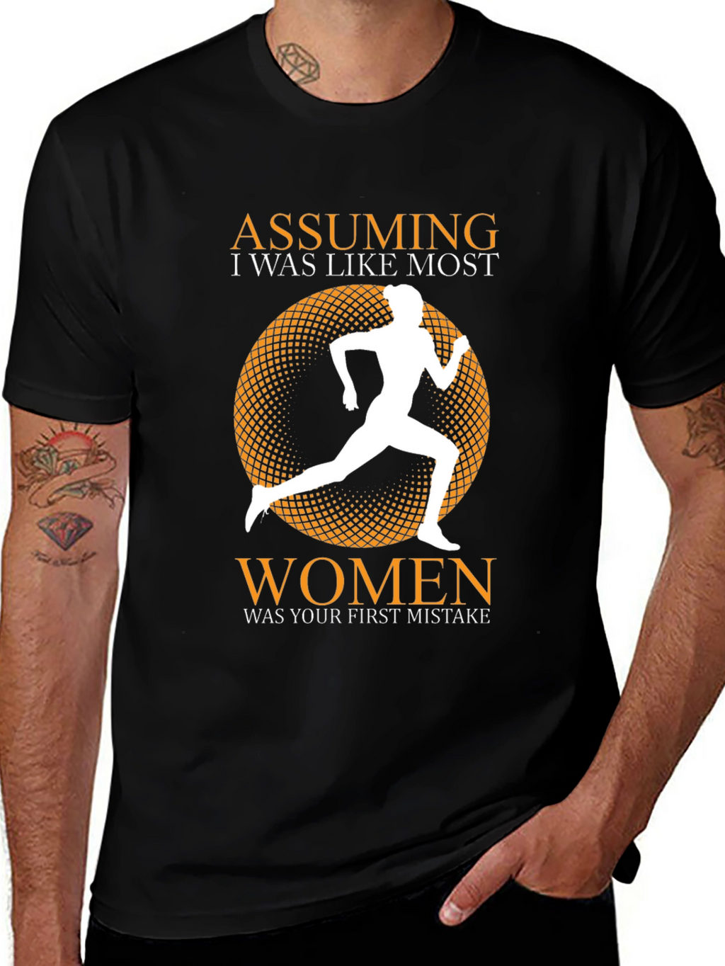 Assuming I Was Like Most Women T-Shirt