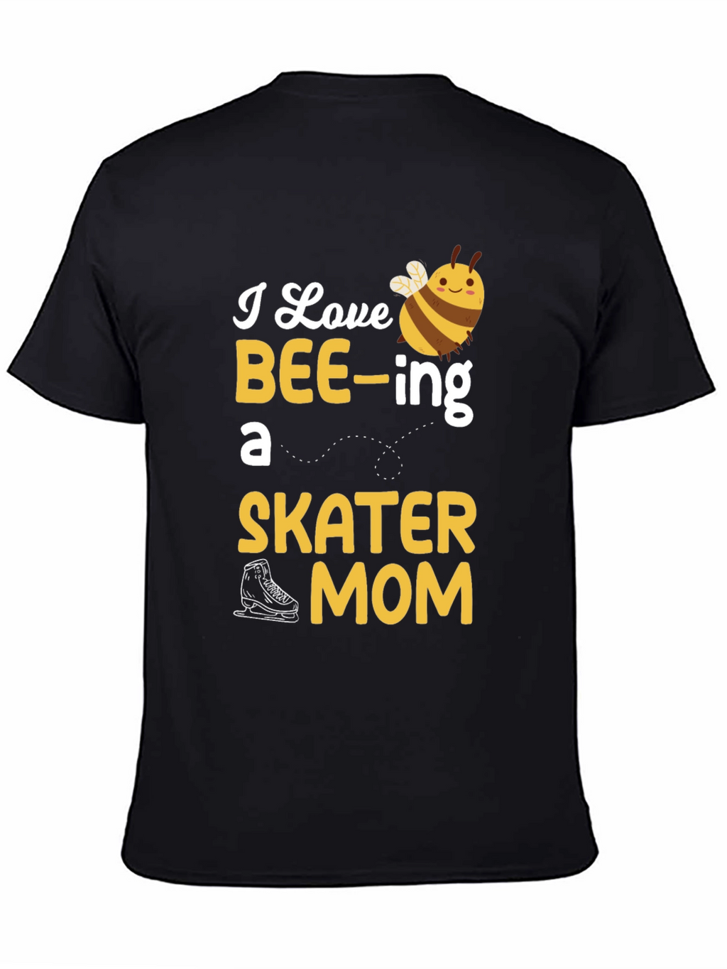 I Love BEE-ing a Skater Mom Graphic T-Shirt