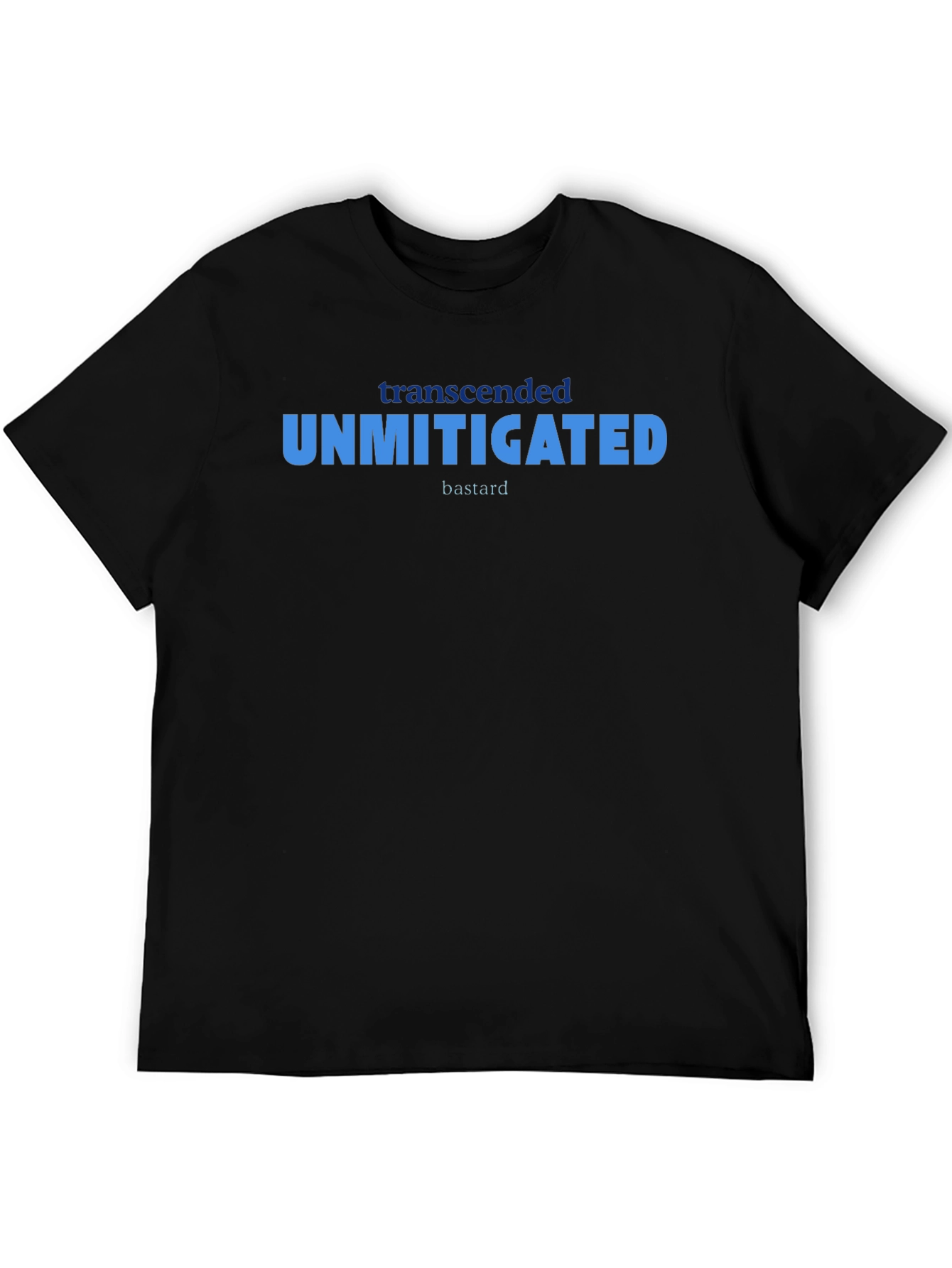 Unmitigated Bastard T-Shirt - Black Graphic Tee