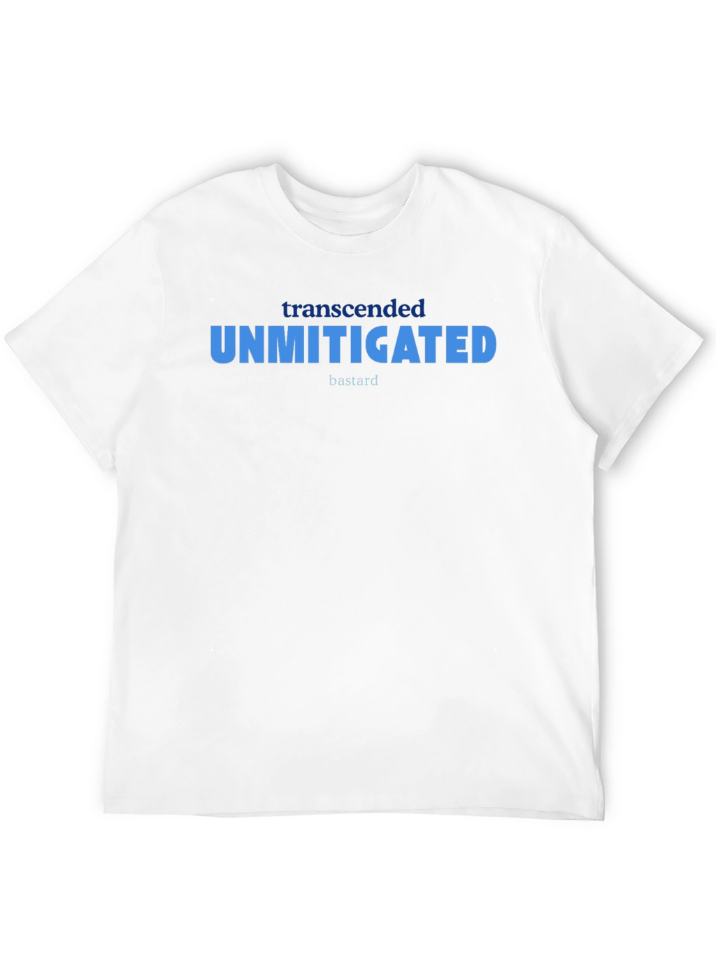 Unmitigated Bastard T-Shirt - Black Graphic Tee