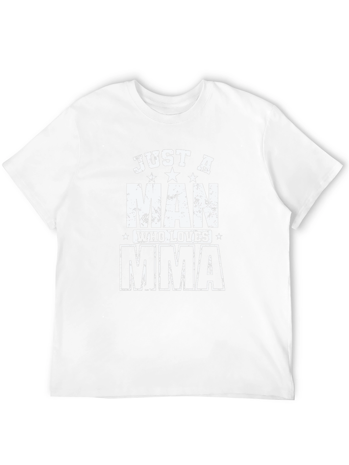 Just a Man Who Loves MMA T-Shirt