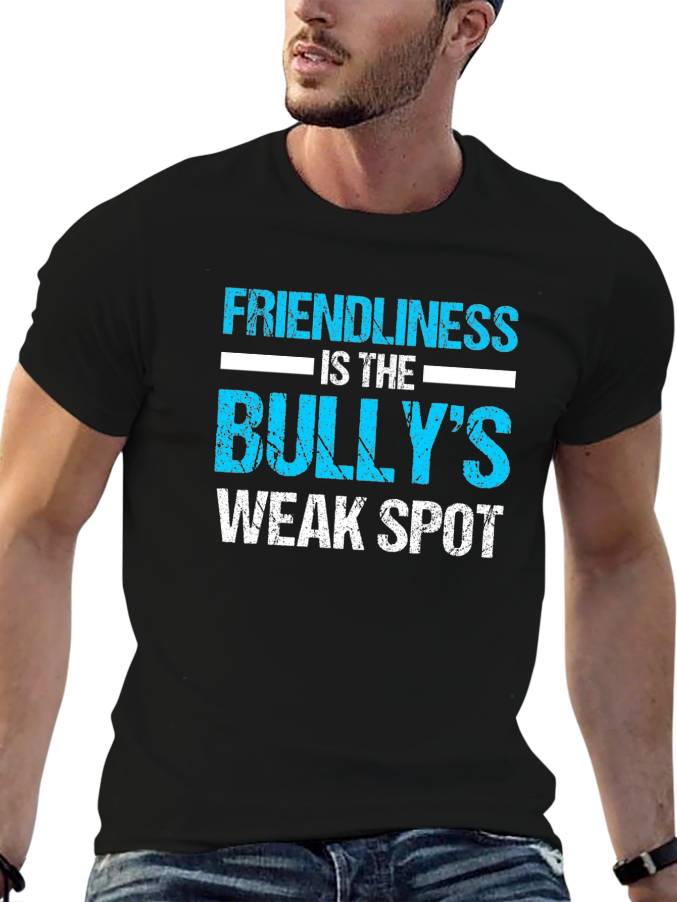 Friendliness is the Bullys Weak Spot T-Shirt
